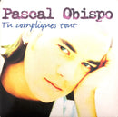 Pascal Obispo ‎CD Single Tu Compliques Tout - France (VG/VG)