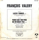 François Valéry ‎7" Laisse Tomber - France (VG/VG)