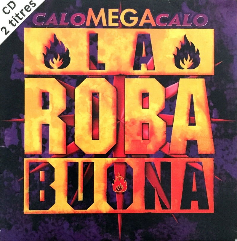La Roba Buona CD Single Calo Mega Calo - France (VG+/EX+)