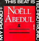Noëll Abedul 12" This Beat Is Technotronic + My Piano - France