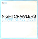 Nightcrawlers 12" Never Knew Love