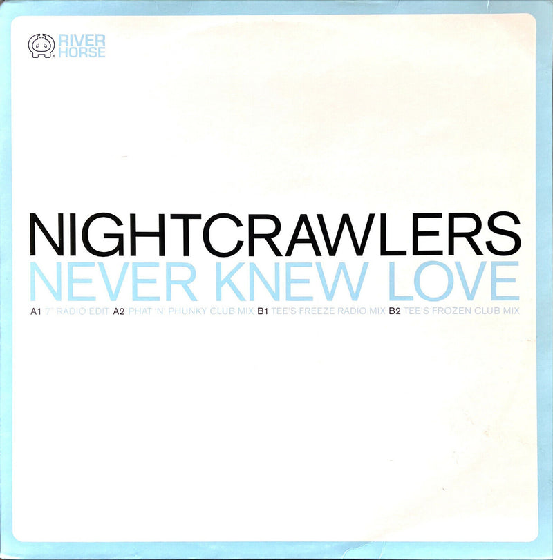 Nightcrawlers 12" Never Knew Love