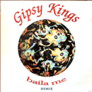 Gipsy Kings 12" Baila Me (Remix)
