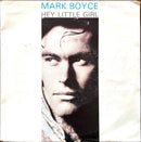Mark Boyce 7" Hey Little Girl