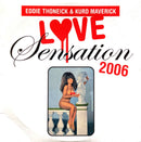 Eddie Thoneick & Kurd Maverick ‎Maxi CD Love Sensation 2006 - France (VG+/EX)