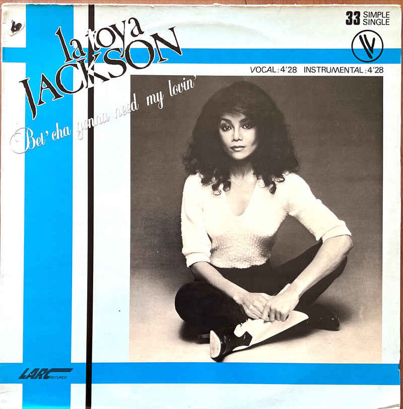 La Toya Jackson 12" Bet'cha Gonna Need My Lovin' - Limited Edition - France