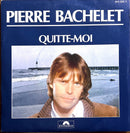 Pierre Bachelet 7" Quitte-moi