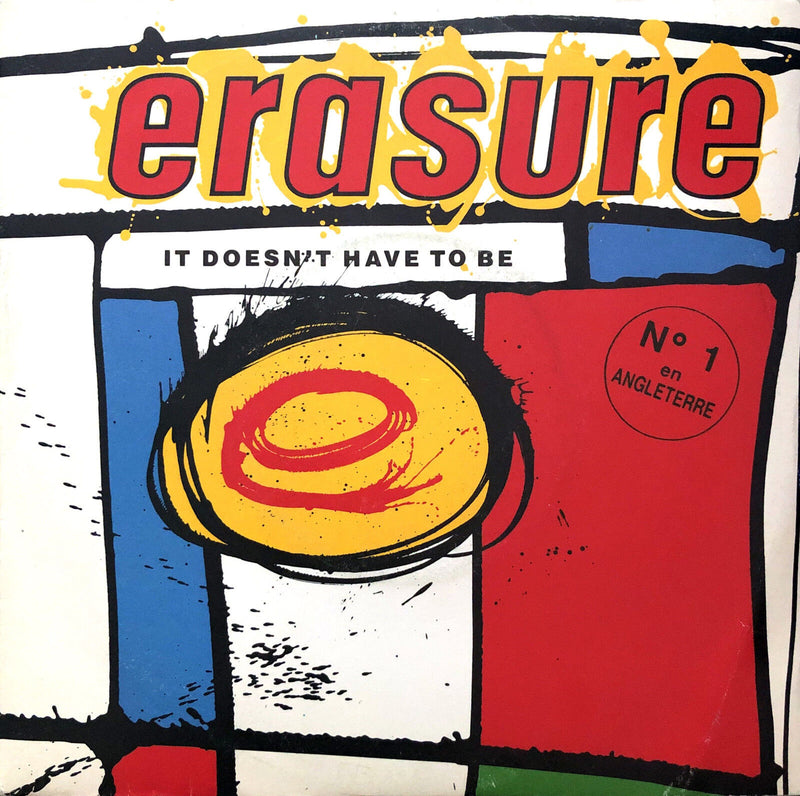 Erasure ‎7" It Doesn't Have To Be - France (EX/VG+)