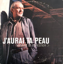 Maxime Le Forestier CD Single J'Aurai Ta Peau - Promo - France (VG+/M)