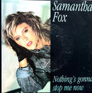 Samantha Fox 7" Nothing's Gonna Stop Me Now