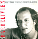 Didier Barbelivien 7" Peut-Être Toi Peut-Être Une Autre