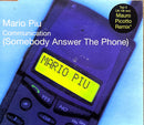 Mario Piu Maxi CD Communication (Somebody Answer The Phone)