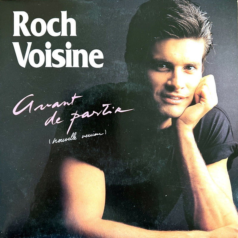 Roch Voisine 7" Avant De Partir (Nouvelle Version)