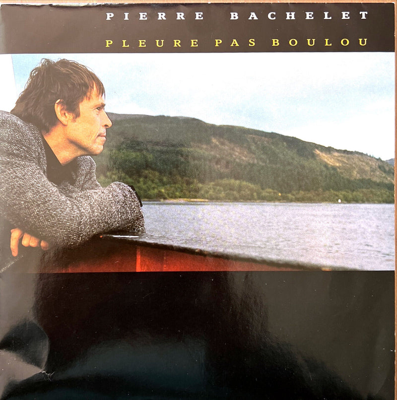 Pierre Bachelet 7" Pleure Pas Boulou