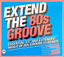 Compilation 3xCD Extend The 80s Groove (Essential 12" And Extended Mixes Of 80s 