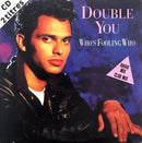 Double You CD Single Who's Fooling Who - France (VG+/VG+)