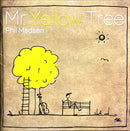 Phil Madsen CD Mr Yellow Tree