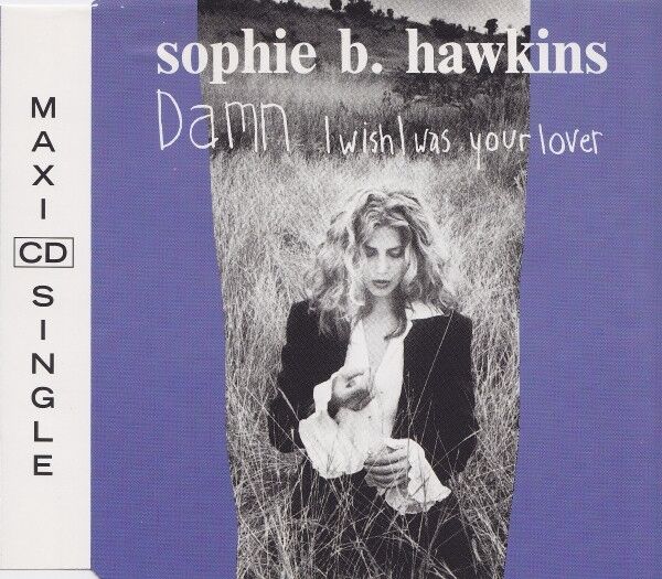 Sophie B. Hawkins ‎Maxi CD Damn I Wish I Was Your Lover - Europe (EX+/EX)