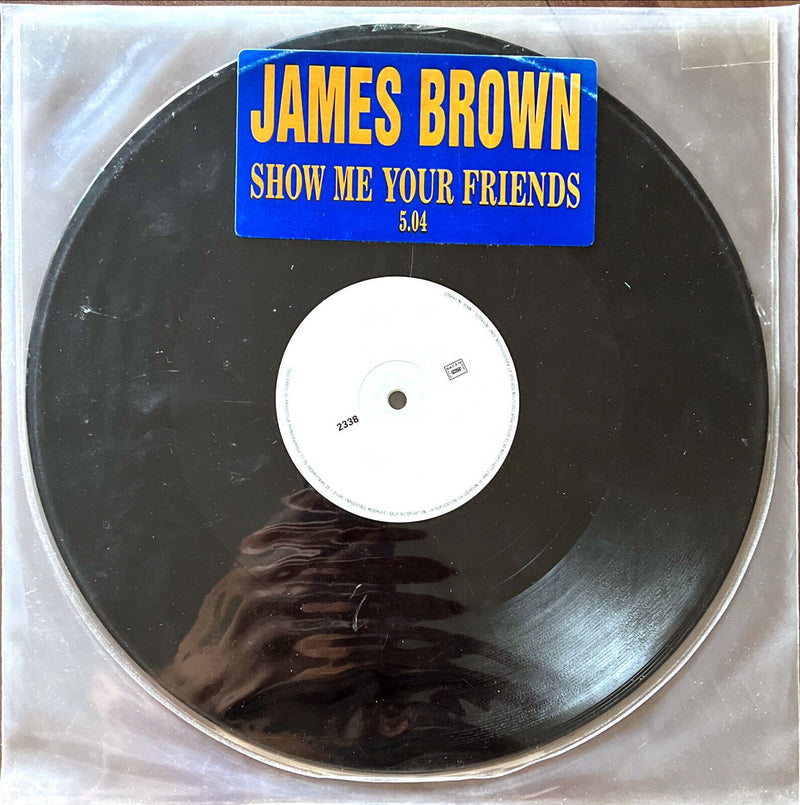 James Brown 12" Show Me Your Friends - Promo