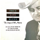 Compilation ‎CD True Life Blues - The Songs Of Bill Monroe - USA (EX/M)