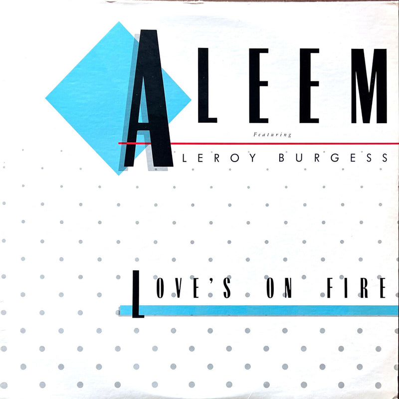 Aleem Featuring Leroy Burgess 12" Love's On Fire