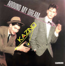 Kazino ‎7" Around My Dream - France (EX+/EX+)