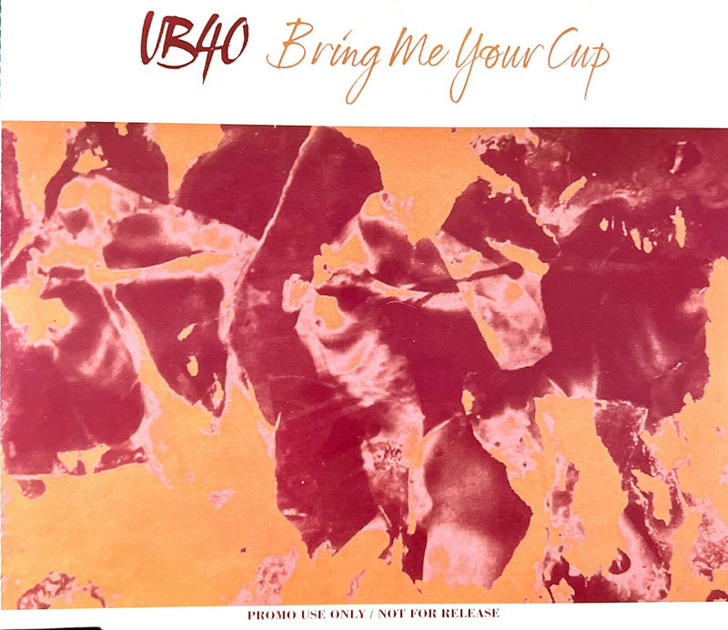 UB40 Maxi CD Bring Me Your Cup - Promo