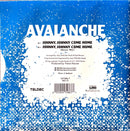 Avalanche 7" Johnny, Johnny Come Home - France