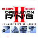 DJ Snipe 2xCD Opération R'N'B II (Le Casse R'N'B De L'année)