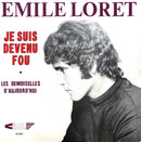 Emile Loret 7" Je Suis Devenu Fou - France (EX/EX)