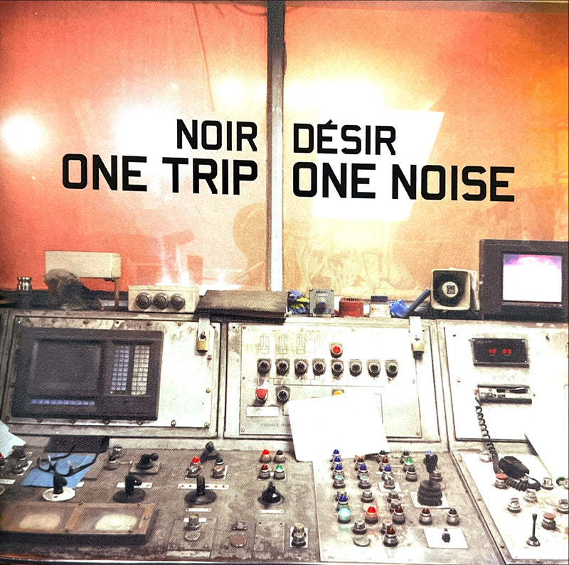 Noir Désir CD One Trip / One Noise