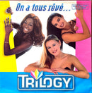 Trilogy 12" On A Tous Rêvé