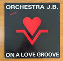 Orchestra J.B. - On A Love Groove - Maxi 45T - Tom-Tom Club 1988 (VG+/VG+)