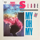 Slade - My Oh My - Maxi 45T - RCA Victor 1983 (NM/NM)