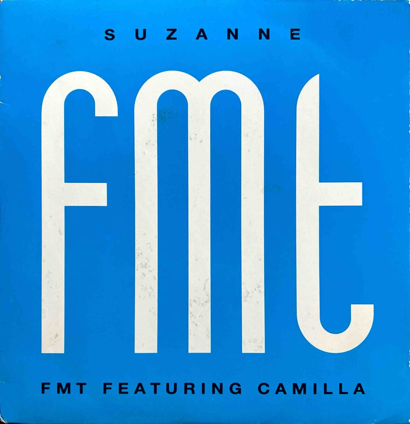 FMT Featuring Camilla - Suzanne / Lover, Come Back 45T EMI (VG+/VG+)