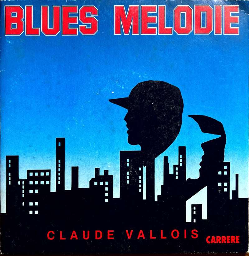 Claude Vallois - Blues Melodie / Ma Fille 45T Carrere (VG/VG+)