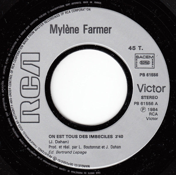 Mylène Farmer 7" On Est Tous Des Imbéciles - France