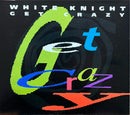 White Knight - Maxi CD - Get Crazy (VG+/M)