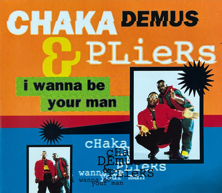 Chaka Demus & Pliers CD Maxi I Wanna Be Your Man 1994 (NM/NM)