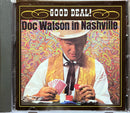 Doc Watson - CD - Good Deal! In Nashville (NM/NM)