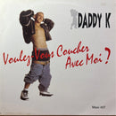 Daddy K - Voulez-Vous Coucher Avec Moi ? - Maxi 45T 1994 (VG+/VG+)