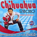 DJ Bobo - Chihuahua (Version Originale) - CD Single - BMG 2003 (VG+/VG+)