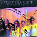 Treat Her Right - CD - Tied To The Tracks (NM/VG+)