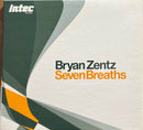 Bryan Zentz - CD - Seven Breaths (M/M)