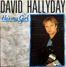David Hallyday - He's My Girl (7", 45T, 1987) (VG+/VG+)