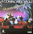 La Compagnie Créole - Un cadeau du ciel / Colle Colle (VG+/VG+)