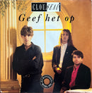 Clouseau - Geef Het Op / Instrumentale Versie (NM/VG+)