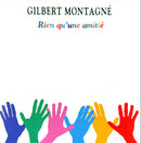 Gilbert Montagné CD Rien Qu'Une Amitié (NM/M)