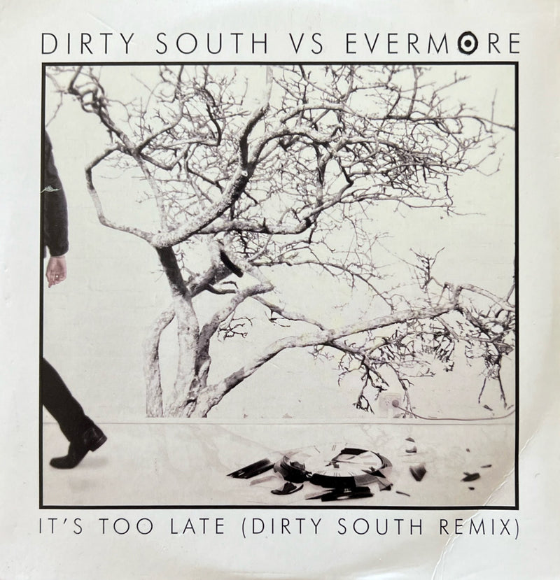 Dirty South vs Evermore CD Single It’s Too Late Remix (NM/M)