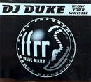 DJ Duke CD Maxi Blow Your Whistle 1994 (VG+/VG+)